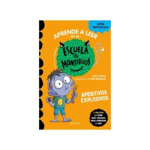 ESCUELA DE MONSTRUOS.19 APERITIVOS EXPLOSIVOS. APRENDE A LEER