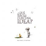 QUE HACES CON UNA IDEA?