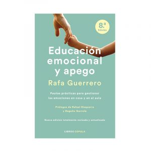 Educación emocional y apego - Rafa Guerrero
