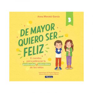 DE MAYOR QUIERO SER...FELIZ 3