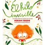 EL HILO INVISIBLE.MIRIAM TIRADO.