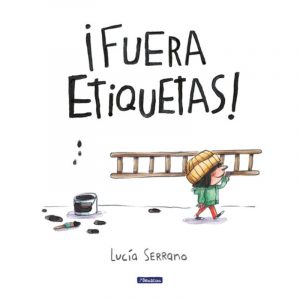 FUERA ETIQUETAS! LUCIA SERRANO
