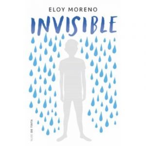 INVISIBLE. ELOY MORENO