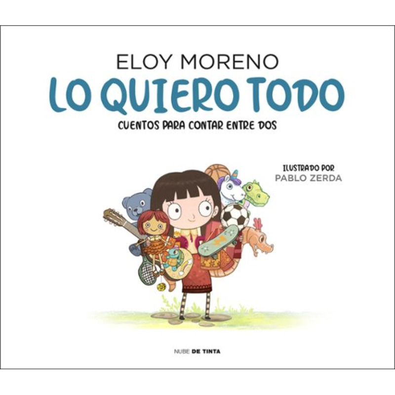 LO-QUIERO-TODO.-CUENTOS-PARA-CONTAR-ENTRE-DOS.-ELOY-MORENO_1804_1_n LO QUIERO TODO. CUENTOS PARA CONTAR ENTRE DOS. ELOY MORENO