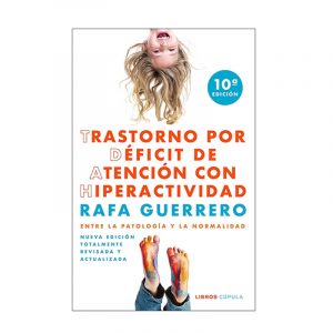 Trastorno por déficit de atención e hiperactividad - Rafa Guerrero