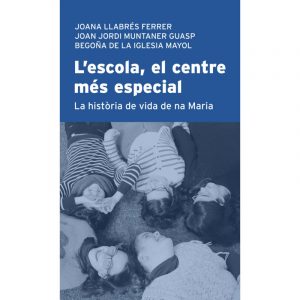 L´ESCOLA, EL CENTRE MES ESPECIA