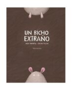 UN BICHO EXTRAÑO MON DAPORTA-OSCAR VILLAN
