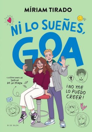 NI LO SUEÑES GOA. 5 MIRIAM TIRADO