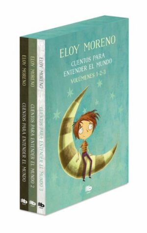 CUENTOS PARA ENTENDER EL MUNDO. VOL:1,2,3 . ELOY MORENO