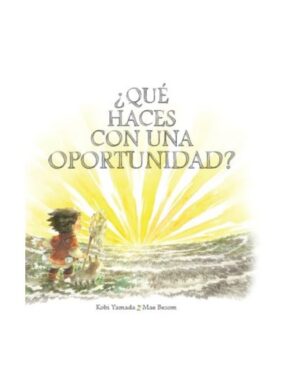 QUE HACES CON UNA OPORTUNIDAD?