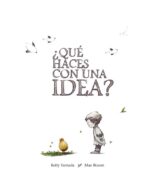 QUE HACES CON UNA IDEA?