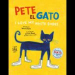 PETE EL GATO. I LOVE MY WHITE SHOES